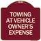 Signmission Towing Vehicle Owners Expense Heavy-Gauge Aluminum Architectural Sign, 18" L, 18" H, BU-1818-24410 A-DES-BU-1818-24410 - alternate 1